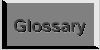 Glossary